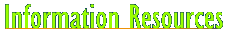 Information Resources